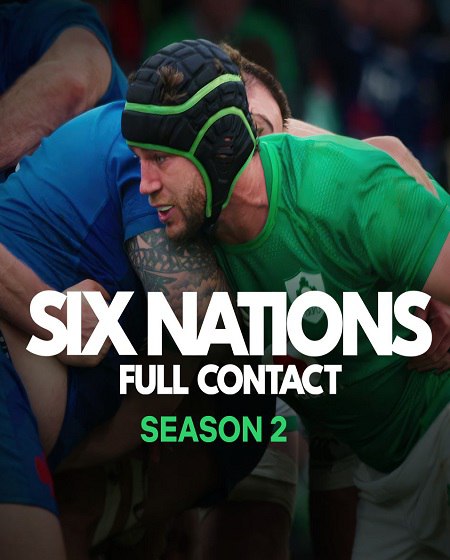 مسلسل Six Nations Full Contact الموسم الثاني مترجم كامل